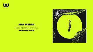 Mia Mendi - Enter Machina (widerberg Remix)