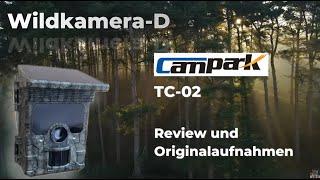 Vorstellung der 4K Wildkmaera. DieTrailcam @Campark TC02 Vorstellung, Beurteilung, Originalaufnahmen