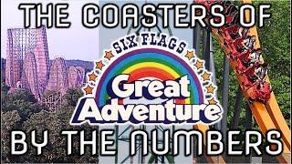 The Coasters of Six Flags Great Adventure: By The Numbers