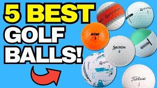 5 BEST Golf Balls That Can IMPROVE Your Golf (mid handicapper golfer)