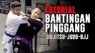 TUTORIAL BANTINGAN PINGGANG JIU JITSU, JUDO, BRAZILIAN JIUJITSU / BJJ