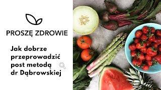 Jak dobrze przeprowadzić post metodą dr Dąbrowskiej?