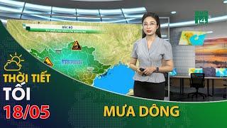 Thời tiết tối và đêm 18/05/2024:Bắc Bộ có mưa dông | VTC14