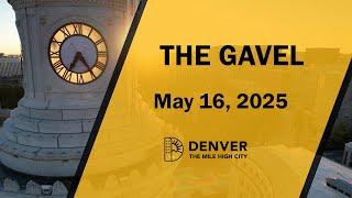 Your Weekly Denver City Council Wrap-Up - May 16th, 2025