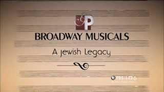 Great Performances: Broadway Musicals, A Jewish Legacy