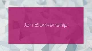 Jan Blankenship - appearance