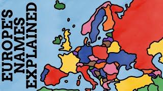 How Did The Countries Of Europe Get Their Names?