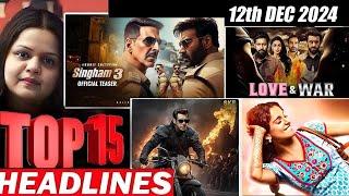 Top 15 Big News of Bollywood | 12th  DECEMBER 2024 | Salman Khan , Ramayana, Sunny Deol, Amir Khan