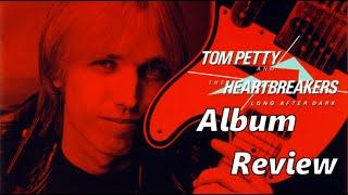 Tom Petty And The Heartbreakers Long After Dark