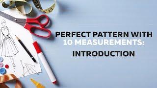 How to make your pattern perfect with 10 measurements? No need of ready made patterns? Introduction