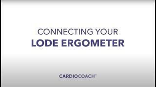 How To Connect a Lode Ergometer to CardioCoach Software