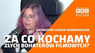 🟠 Za co kochamy złych bohaterów filmowych i literackich? 🟠 Katarzyna Czajka 🟠 #SEGRITTA #ROMANTASY