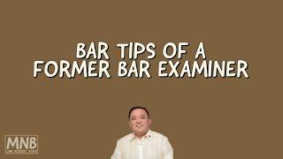 BAR TIPS OF A FORMER BAR EXAMINER | Law School