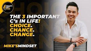 3 Important C's in life | CHOICE, CHANCE & CHANGE