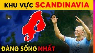 SCANDINAVIA - Khu Vực Đáng Sống Nhất Thế Giới | Ghiền Địa Lý