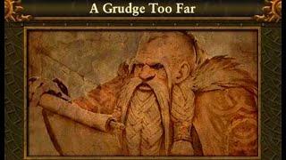 Difficult Choice for Dawi. A Grudge Too Far. Total War Warhammer 2