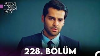 Adını Sen Koy 228. Bölüm (Uzun Versiyon)