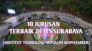 10 JURUSAN DENGAN PASSING GRADE TERTING DI ITS (INSTITUT TEKNOLOGI SEPULUH NOPEMBER)