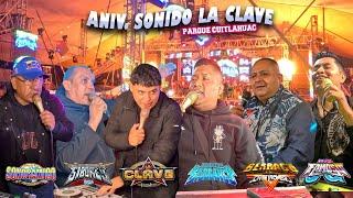 ¡ El Evento Del Año ! ANIV LA CLAVE - FAMOSO , SONORAMICO , BERRACO , SIBONEY , BARRANCO , FULL SET