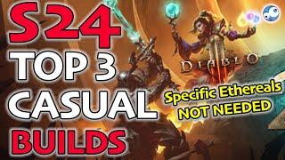 Top 3 Casual Builds Season 24 Diablo 3 (Ethereal Items, patch 2.7.1)