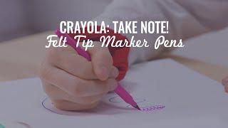 Crayola: Take Note - Felt Tip Marker Pens