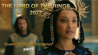 Queen Miriel of Numenor part1 | The Lord of the Rings2022 S1E3