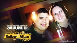 Relber e Allan - Sabonete