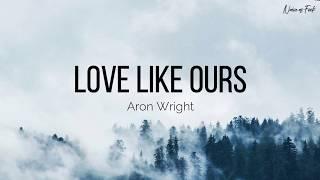 Aron Wright - Love Like Ours (Sub Español/Inglés) [Grey's Anatomy S16 Ep21]