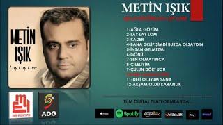 Metin Işık - Sen Olmasaydın - (Official Audıo)