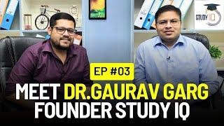 #ep03 THE ANKUSH LAMBA PODCAST | FT. Dr. GAURAV GARG SIR@StudyIQEducationLtd   @GovtJobsAdda247