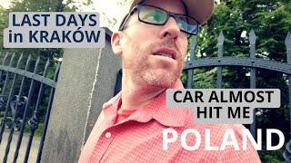 A CAR ALMOST HIT ME   KRAKOW TRAVEL VLOG