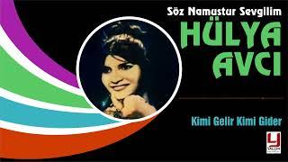 Hülya Avcı - Kimi Gelir Kimi Gider