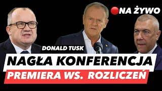 NAGŁA KONFERENCJA PREMIERA – DONALD TUSK NA ŻYWO ️WRACA KWESTIA ROZLICZENIA PiS