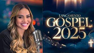 Novos Lançamentos Gospel 2025 que Você Precisa Ouvir AGORA! #02: Louvores de Adoração Gabriela Rocha