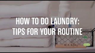 How to Do Laundry: Tips for Your Routine