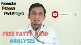 Prosedur Analisa Free Fatty Acid / Free Fatty Acid Analysis procedure