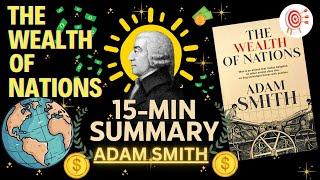 The Wealth of Nations by Adam Smith in 15 minutes | The Better Investor | Book Summary