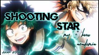 my Hero academia AMV shooting star 