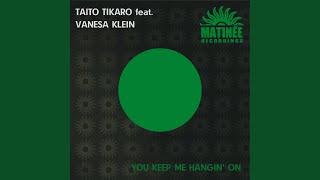 You Keep Me Hangin' on (feat. Vanesa Klein)