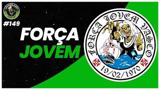 FORÇA JOVEM VASCO - FUTBOLAÇO PODCAST #149