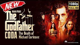 BLOCKBUSTER Movie 2024 - The Godfather coda the death of michael corleone - Hollywood English Action