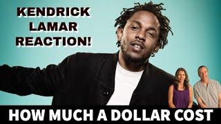 Husband and Wife Reaction to Kendrick Lamar! How Much A Dollar Cost Song Reaction!