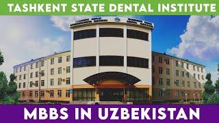 Welcome to Tashkent State Dental Institute | Faculty of Medicine | MBBS in Uzbekistan | #mbbsabroad