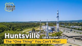 Top Things to do in Huntsville Alabama