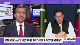 Former PM Imran Khan's Historical Interview on MSNBC with Mehdi Hasan