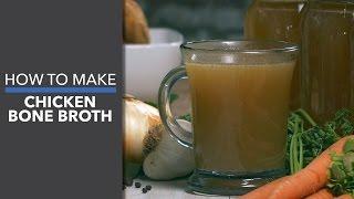 How to Make Chicken Bone Broth