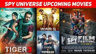 Top 07 SPY Universe Upcoming Movies 2023-25 | YRF SPY Universe All Upcoming Films list | Aktherwood