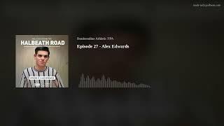 Episode 27 - Alex Edwards