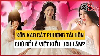 Rò rỉ tin Cát Phượng tái hôn, chú rể là Việt kiều lịch lãm? | 2Sao