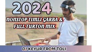 NEW TIMLI GARBA & NEW TURTON MIX FULL BAND PARTY DJ KEYUR FROM TOLI